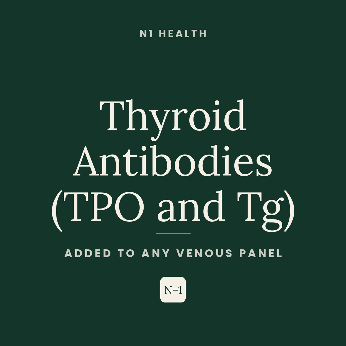 Thyroid Antibodies (TPO and Tg) — N1 Health