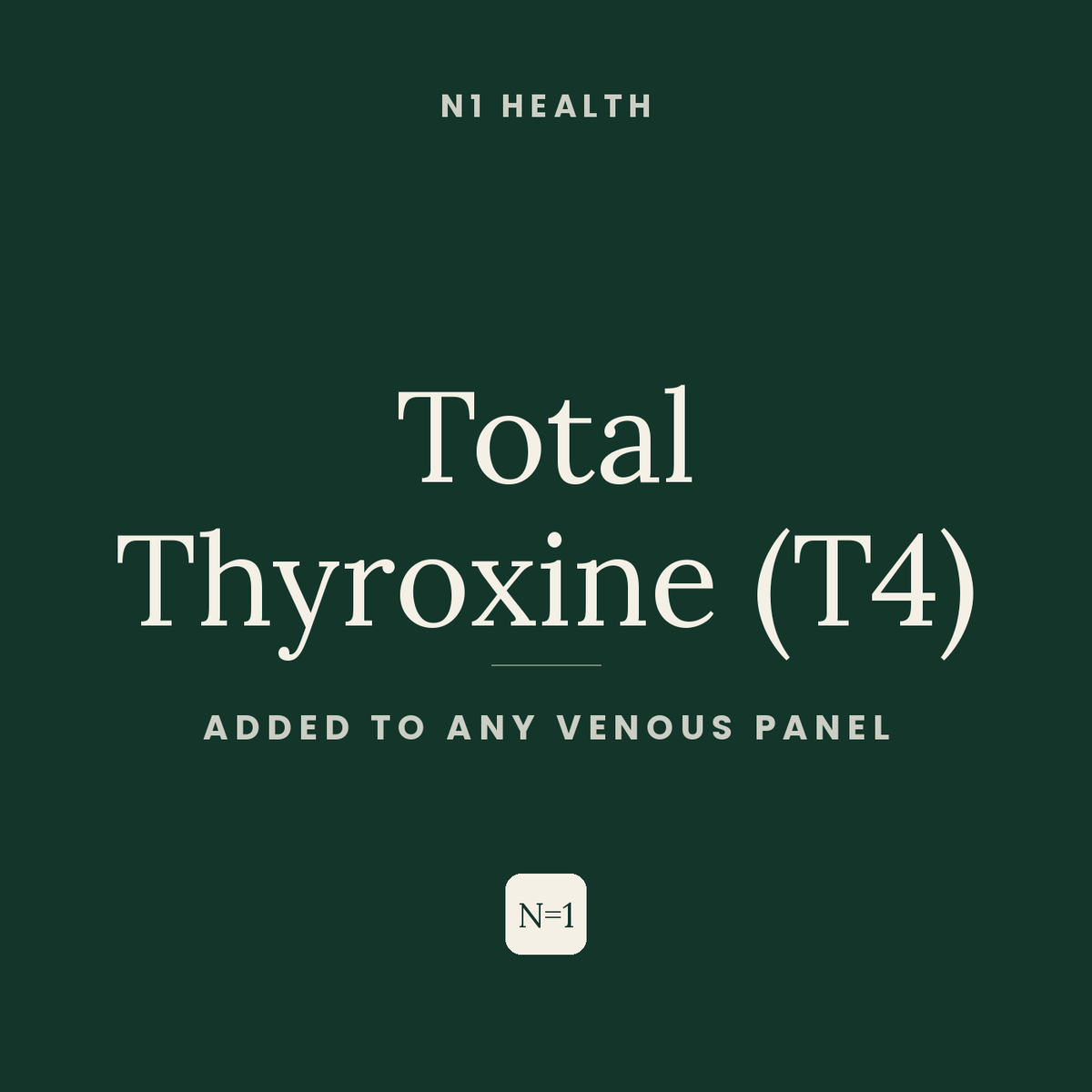 Total Thyroxine (T4) — N1 Health
